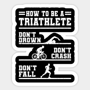 How To Be A Triathlete Gift Sticker